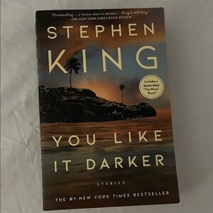 Stephen King 'You Like It Darker' Book